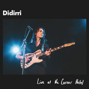 Album art for Didirri's 'Live at the Corner Hotel' EP